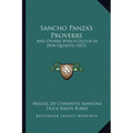 Sancho Panza's Proverbs: And Others Which Occur In Don Quixote (1872) - Paperback