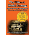 The Ultimate Wealth Strategy: Your Complete Guide to Buying, Fixing, Refinancing, and Renting Real Estate - Paperback