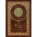 The Letters of Pliny the Younger (Royal Collector's Edition) (Case Laminate Hardcover with Jacket) with Index - Hardcover