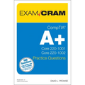 Comptia A+ Practice Questions Exam Cram Core 1 (220-1001) and Core 2 (220-1002) - Paperback