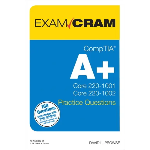Comptia A+ Practice Questions Exam Cram Core 1 (220-1001) and Core 2 (220-1002) - Paperback