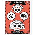 Skeletown: Sí. ¡No! - Hardcover