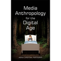 Media Anthropology for the Digital Age - Paperback