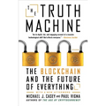 The Truth Machine: The Blockchain and the Future of Everything - Paperback