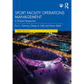 Sport Facility Operations Management: A Global Perspective - Paperback