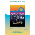 Swimming in the Sea of Talmud: Lessons for Everyday Living - Paperback