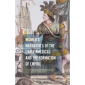 Women's Narratives of the Early Americas and the Formation of Empire - Hardcover