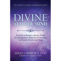 Divine State of Mind: The Gateway to Finding Answers from Within - Paperback