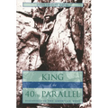 King of the 40th Parallel: Discovery in the American West - Paperback