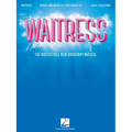 Waitress - Vocal Selections: The Irresistible New Broadway Musical - Songbook with Sheet Music and Lyrics for Vocal with Piano Accompaniment - Paperback