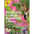 Birds & Blooms Gardening for Birds, Butterflies, and Bees: Comprehensive Guide to Creating a Wildlife Habitat in Your Backyard - Paperback