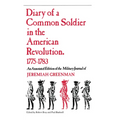 Diary of a Common Soldier in the American Revolution, 1775-1783 - Paperback
