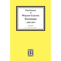 The People of Wilson County, Tennessee. (1800-1899) - Paperback