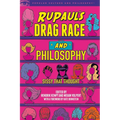 Rupaul's Drag Race and Philosophy: Sissy That Thought - Paperback