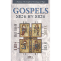 Gospels Side by Side: A Harmony of the Gospels by Chronology and Topics - Paperback