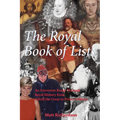The Royal Book of Lists: An Irreverent Romp Through British Royal History - Paperback