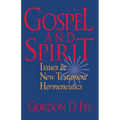 Gospel and Spirit: Issues in New Testament Hermeneutics - Paperback