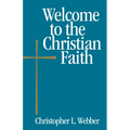 Welcome to the Christian Faith - Paperback
