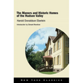 The Manors and Historic Homes of the Hudson Valley - Hardcover