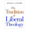 The Tradition of Liberal Theology - Paperback
