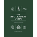 The Budtender's Guide: A Reference Manual for Cannabis Consumers and Dispensary Professionals - Paperback