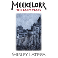 Meekelorr: The Early Years Volume 5 - Paperback