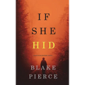 If She Hid (A Kate Wise Mystery-Book 4) - Paperback