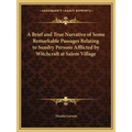 A Brief and True Narrative of Some Remarkable Passages Relating to Sundry Persons Afflicted by Witchcraft at Salem Village - Paperback