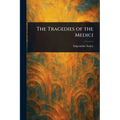 The Tragedies of the Medici - Paperback