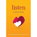 Listen: Five Simple Tools to Meet Your Everyday Parenting Challenges - Paperback