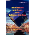 The Introduction to the Science of the Judgments of the Stars - Paperback