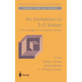 An Invitation to 3-D Vision: From Images to Geometric Models - Hardcover