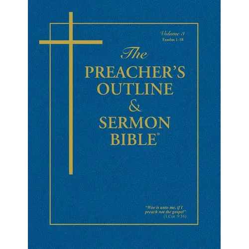 Preacher's Outline & Sermon Bible-KJV-Exodus 1: Chapters 1-18 - Paperback