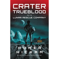 A Crater Trueblood and the Lunar Rescue Company - Paperback