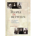 The People in Between: The Paradox of Jewish Interstitiality - Hardcover
