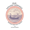 Our Fathers' Godsaga: Retold for the Young - Hardcover