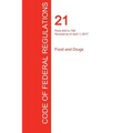 CFR 21, Parts 600 to 799, Food and Drugs, April 01, 2017 (Volume 7 of 9) - Paperback