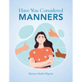 Have You Considered Manners - Paperback