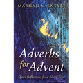 Adverbs for Advent: Quiet Reflections for a Noisy Time - Hardcover