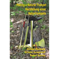 Making a Natural Trumpet/Herstellung einer Naturtrompete - Paperback