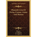 Plutarch's Lives Of Nicias, Crassus, Aratus And Theseus - Paperback