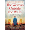 The Woman Outside the Walls: A completely gripping WW2 historical novel about a heartbreaking secret - Paperback