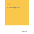The Privilege and the Precept - Paperback