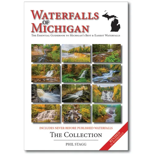 Waterfalls of Michigan - The Collection: The Essential Guidebook to Michigan's Best & Easiest Waterfalls - Paperback