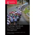 Routledge Handbook of Theory in Sport Management - Paperback