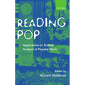 Reading Pop: Approaches to Textual Analysis in Popular Music - Paperback