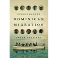 Undocumented Dominican Migration - Paperback