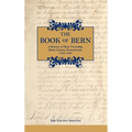 The Book of Bern, A History of Bern Township, Berks County, Pennsylvania 1738-1988 - Hardcover