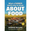 What A Farmer Wants You to Know About Food - Hardcover
