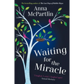 Waiting for the Miracle: 'I Laughed. I Cried. I Laughed Again' Sinéad Moriarty - Paperback
